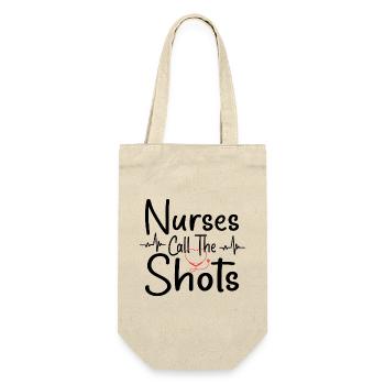 Nurses Call The Shots - Nurse Gift - Geschenkbeutel für Flaschen - Natur - Vorne