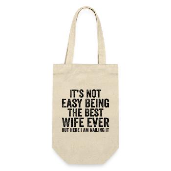 It's Not Easy Being The Best Wife Ever - Sac à bouteille - nature - Devant