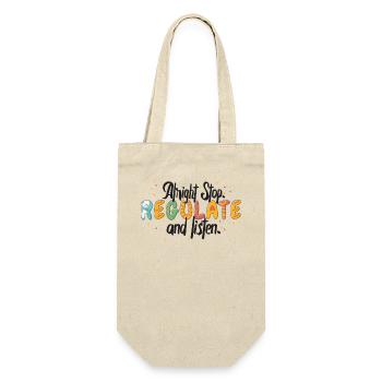 Stop Regulating and Listening Teacher - Gift Bag for Bottles - nature - Front
