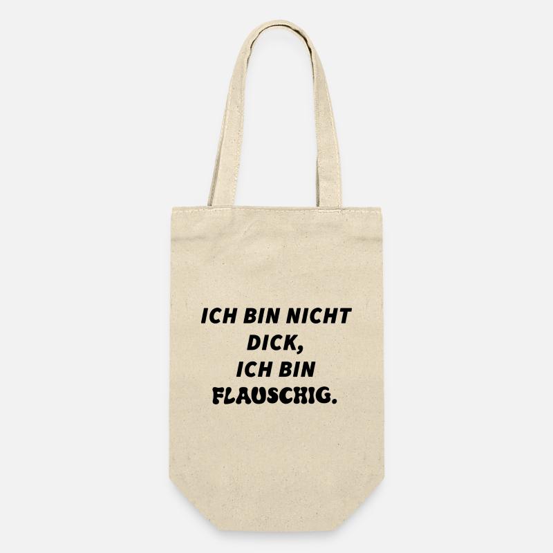 "Ich bin nicht dick, ich bin Flauschig" - Geschenkbeutel für Flaschen - Natur