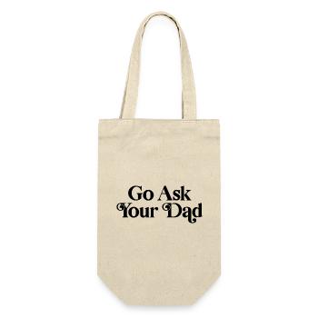 Frag deinen Vater - Geschenkbeutel für Flaschen - Natur - Vorne