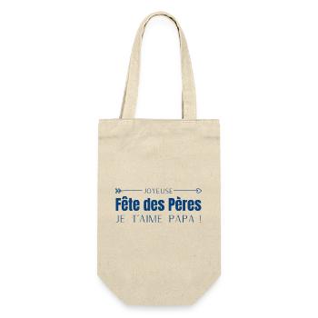 Joyeuse fête des pères - je t’aime papa - Sac à bouteille - nature - Devant