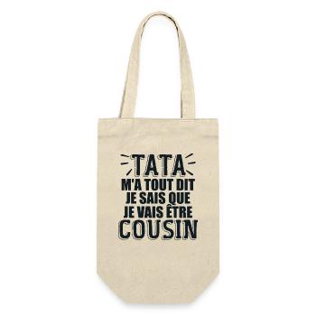 Tata M'a Tout Dit Je Vais être Cousin - Sac à bouteille - nature - Devant