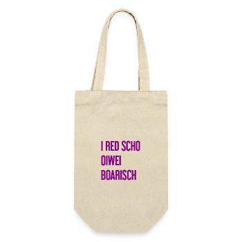 I red scho oiwei boarisch - Geschenkbeutel für Flaschen - Natur - Vorne