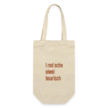 I red scho oiwei boarisch - Geschenkbeutel für Flaschen - Natur - Vorne