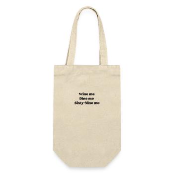 wine me, dine me, sixty-nine me - Geschenkbeutel für Flaschen - Natur - Vorne