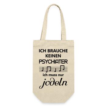 Jodeln Jodler ich brauche keinen Psychiater Spruch - Geschenkbeutel für Flaschen - Natur - Vorne