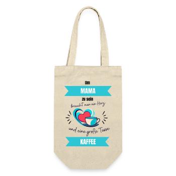 Um Mama zu sein braucht man ein Herz & viel Kaffee - Geschenkbeutel für Flaschen - Natur - Vorne