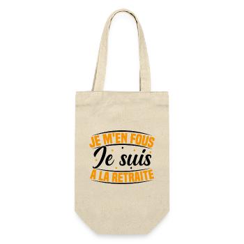 Je m'en Fous Je suis à la Retraite Humour - Sac à bouteille - nature - Devant