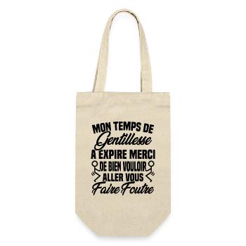 Mon temps de gentillesse a expiré - Sac à bouteille - nature - Devant