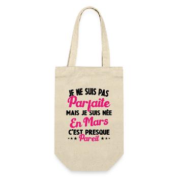Anniversaire - Pas parfaite mais née en Mars - Sac à bouteille - nature - Devant