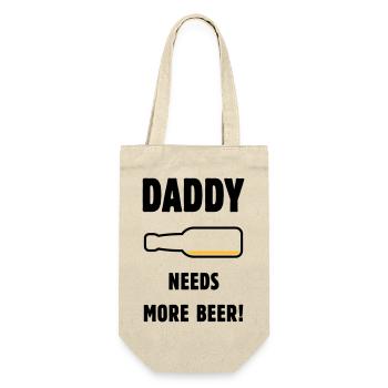 Daddy Needs More Beer! (Papa / Vater / Bier / POS) - Geschenkbeutel für Flaschen - Natur - Vorne