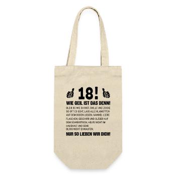 18 Wie Geil Ist Das Denn - Geschenkbeutel für Flaschen - Natur - Vorne