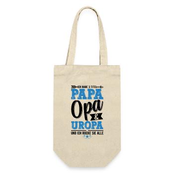 Ich Habe Drei Titel Papa Opa Und Uropa - Geschenkbeutel für Flaschen - Natur - Vorne