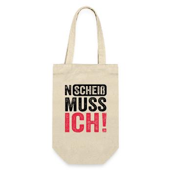 Lustiger Spruch: N Scheiß muss ich - Geschenkbeutel für Flaschen - Natur - Vorne