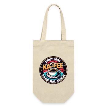 Erst mal Kaffee - dann mal sehen Kaffeemotiv - Geschenkbeutel für Flaschen - Natur - Vorne