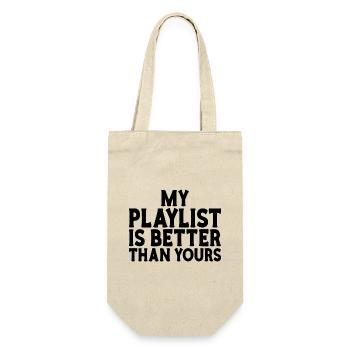 Playlist better than yours DJ musician - Gift Bag for Bottles - nature - Front