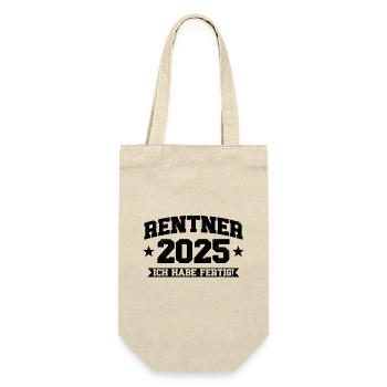 Rentner 2025 Ich habe fertig - Geschenkbeutel für Flaschen - Natur - Vorne