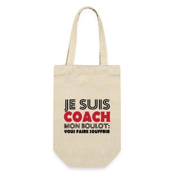Je suis coach mon boulot vous faire souffrir - Sac à bouteille - nature - Devant
