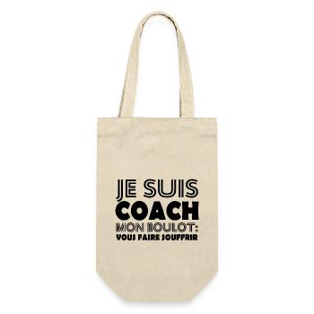 Je suis coach mon boulot vous faire souffrir - Sac à bouteille - nature - Devant