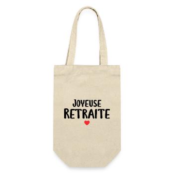 Joyeuse Retraite - Bonne Retraite - Retraite - Sac à bouteille - nature - Devant