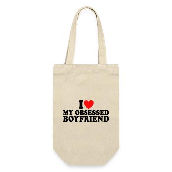 Love my boyfriend I love my obsessed boyfriend - Gift Bag for Bottles - nature - Front