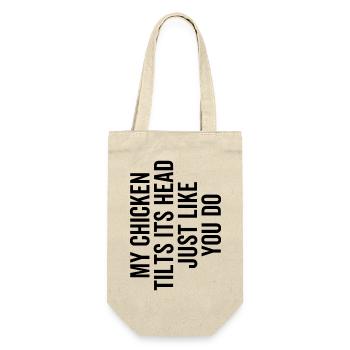 My Chicken Tilts Its Head Just Like You Do - Gift Bag for Bottles - nature - Front