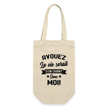 Avouez la vie serait d'un chiant humour cadeau - Sac à bouteille - nature - Devant