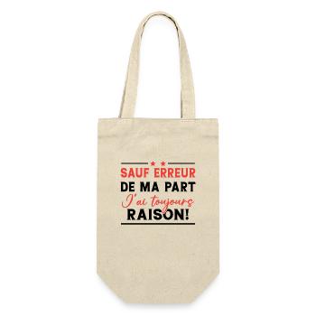 Sauf erreur de ma part j'ai toujours raison! - Sac à bouteille - nature - Devant