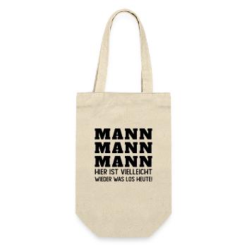 Mann Mann hier ist vielleicht wieder was los heut - Geschenkbeutel für Flaschen - Natur - Vorne