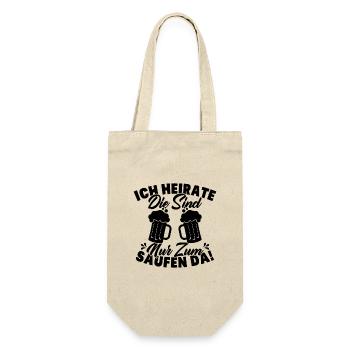 ich heirate die sind nur zum saufen da - Geschenkbeutel für Flaschen - Natur - Vorne