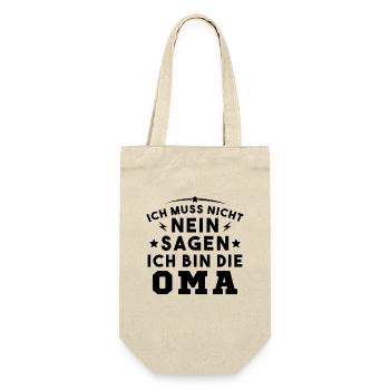 Ich muss nicht nein sagen Ich bin die Oma - Geschenkbeutel für Flaschen - Natur - Vorne