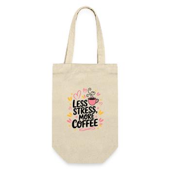 Less Stress, More Coffee – Kaffee-Spruch - Geschenkbeutel für Flaschen - Natur - Vorne