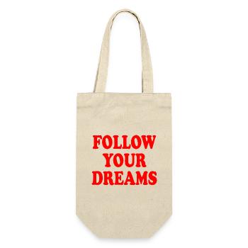 follow your dreams - Sac à bouteille - nature - Devant