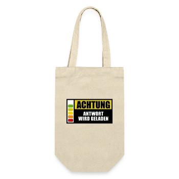Achtung, Antwort wird geladen - Spruch - Geschenkbeutel für Flaschen - Natur - Vorne