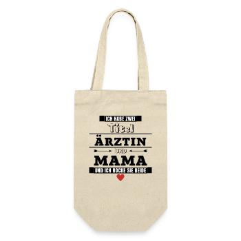 Ich habe zwei Titel Ärztin und Mama - Geschenkbeutel für Flaschen - Natur - Vorne