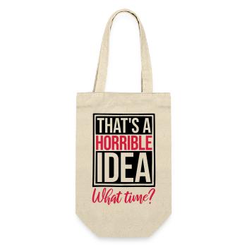 Thats a horrible Idea - Gift Bag for Bottles - nature - Front