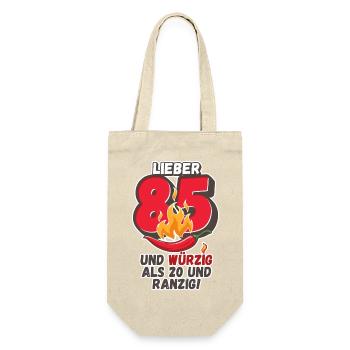Lieber 85 und würzig als 20 und ranzig! - Geschenkbeutel für Flaschen - Natur - Vorne