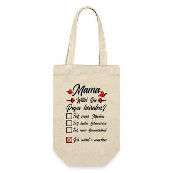 Mama Willst Du Papa Heiraten Heiratsantrag Kind - Geschenkbeutel für Flaschen - Natur - Vorne