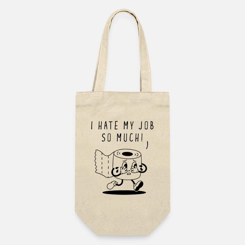 I Hate My Job So Much - Gift Bag for Bottles - nature