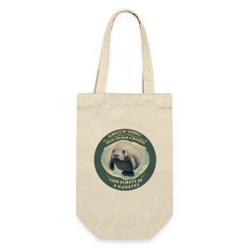 Sei Du selbst oder sei ein Manatee Lebensweisheit - Geschenkbeutel für Flaschen - Natur - Vorne