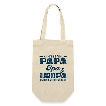 Ich Habe Drei Titel Papa Opa Und Uropa - Geschenkbeutel für Flaschen - Natur - Vorne