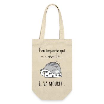 peu Importe qui m’a réveillé -réveil difficile - Sac à bouteille - nature - Devant