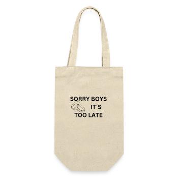 SORRY BOYS IT S TOO LATE - Geschenkbeutel für Flaschen - Natur - Vorne
