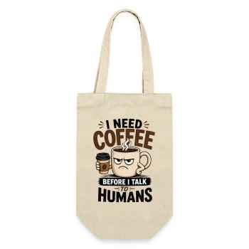 Ich brauche Kaffee, bevor ich mit Menschen spreche. - Geschenkbeutel für Flaschen - Natur - Vorne