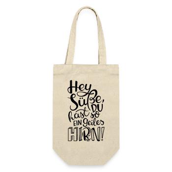 Hey Süße, du hast so ein geiles HIRN! - Geschenkbeutel für Flaschen - Natur - Vorne