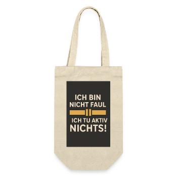 Ich bin nicht faul - Ich tu aktiv nichts 01 - Geschenkbeutel für Flaschen - Natur - Vorne