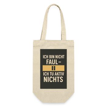 Ich bin nicht faul - Ich tu aktiv nichts 02 - Geschenkbeutel für Flaschen - Natur - Vorne