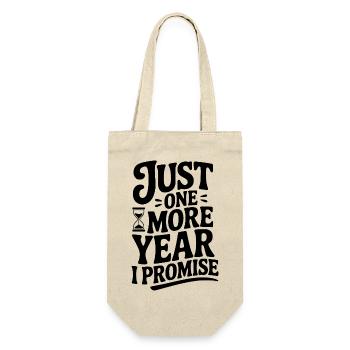 Just One More Year I Promise - Gift Bag for Bottles - nature - Front
