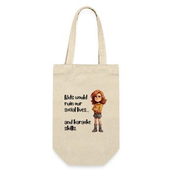Kids would ruin our social lives... - Gift Bag for Bottles - nature - Front